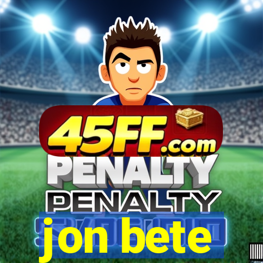 jon bete